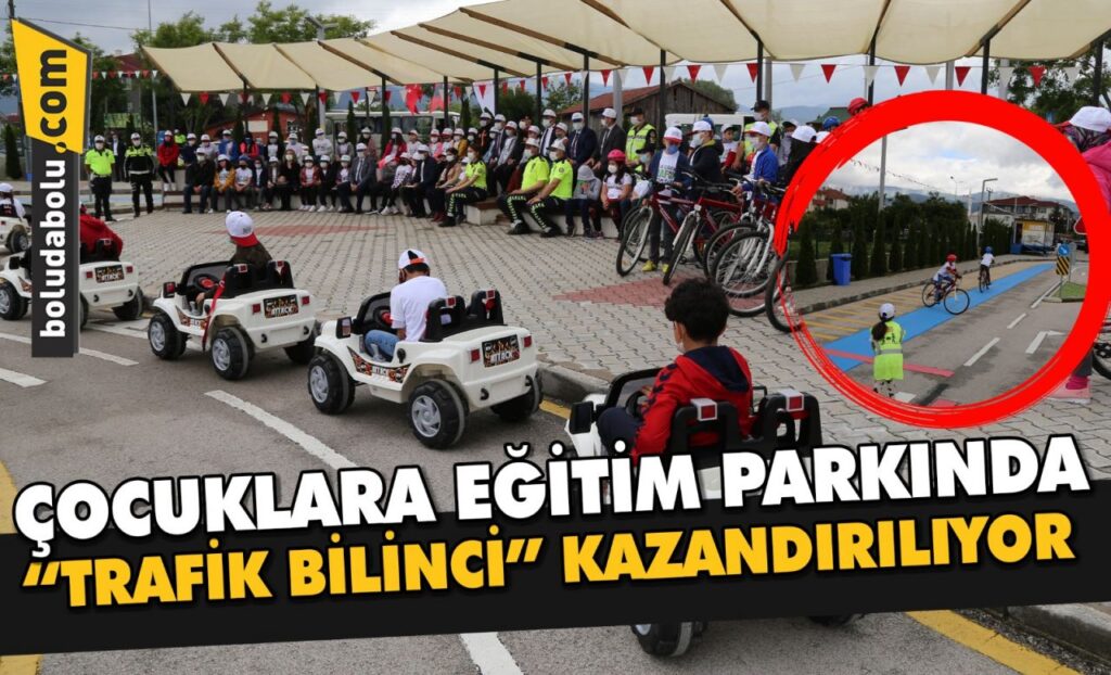 Bolu’da çocuklara eğitim parkında “trafik bilinci” kazandırılıyor Bolu’da çocuklara eğitim parkında “trafik bilinci” kazandırılıyor