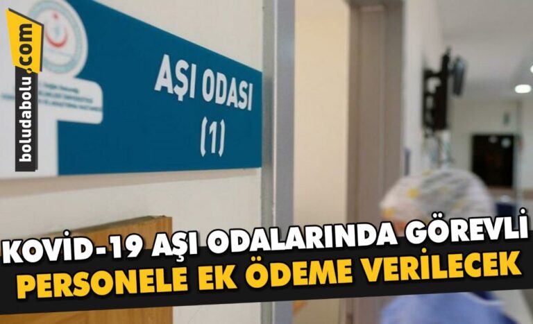 Kovid-19 aşı odalarında görevli personele ek ödeme verilecek