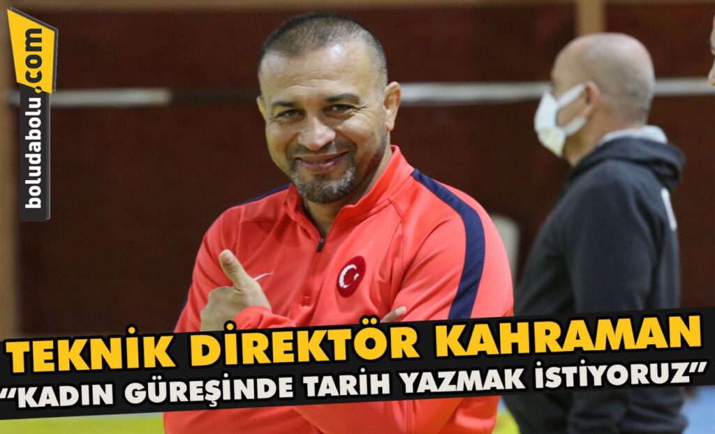 Kahraman” Kadın güreşinde tarih yazmak istiyoruz” Kahraman” Kadın güreşinde tarih yazmak istiyoruz”
