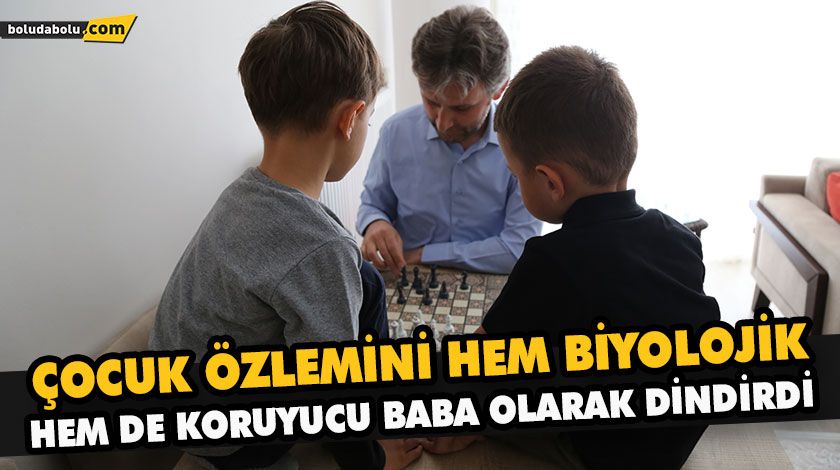 ÇOCUK ÖZLEMİNİ HEM BİYOLOJİK HEM DE KORUYUCU BABA OLARAK DİNDİRDİ ÇOCUK ÖZLEMİNİ HEM BİYOLOJİK HEM DE KORUYUCU BABA OLARAK DİNDİRDİ