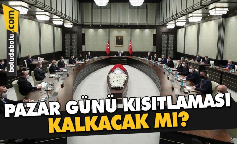 Pazar günü kısıtlaması kalkacak mı? Türkiye’nin gözü yarın yapılacak Kabine toplantısında