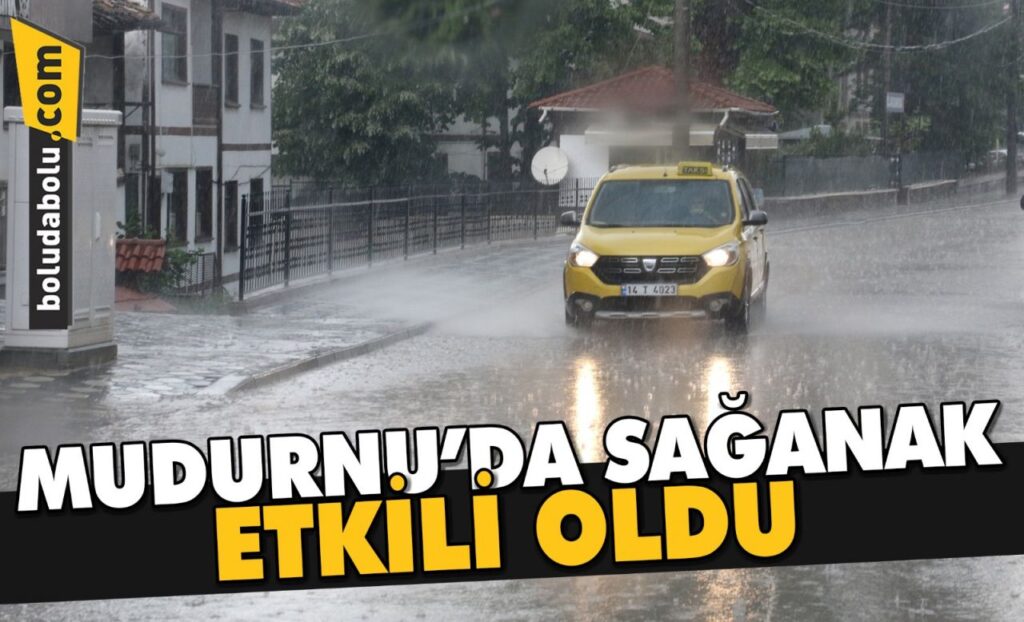 Mudurnu’da sağanak etkili oldu Mudurnu’da sağanak etkili oldu