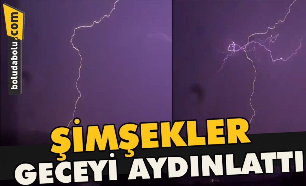 Şimşekler geceyi aydınlattı