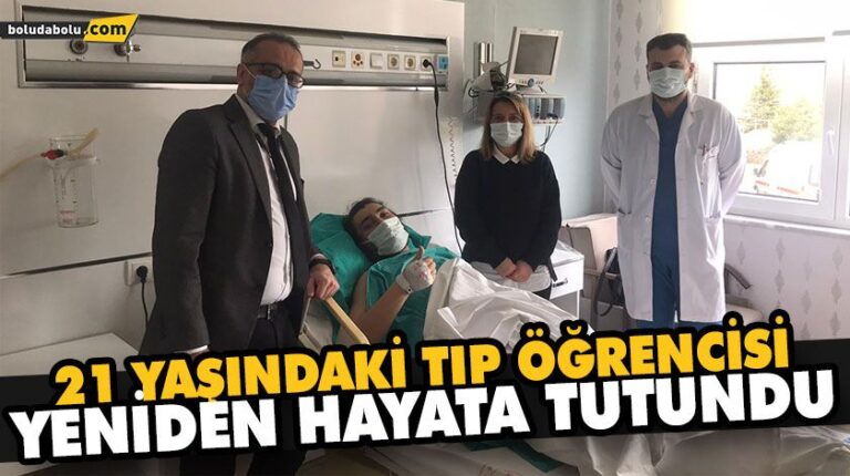21 YAŞINDAKİ TIP ÖĞRENCİSİ YENİDEN HAYATA TUTUNDU