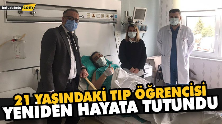 21 YAŞINDAKİ TIP ÖĞRENCİSİ YENİDEN HAYATA TUTUNDU 21 YAŞINDAKİ TIP ÖĞRENCİSİ YENİDEN HAYATA TUTUNDU