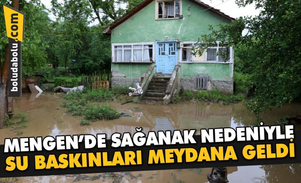 Bolu’da sağanak nedeniyle su baskınları meydana geldi Bolu’da sağanak nedeniyle su baskınları meydana geldi