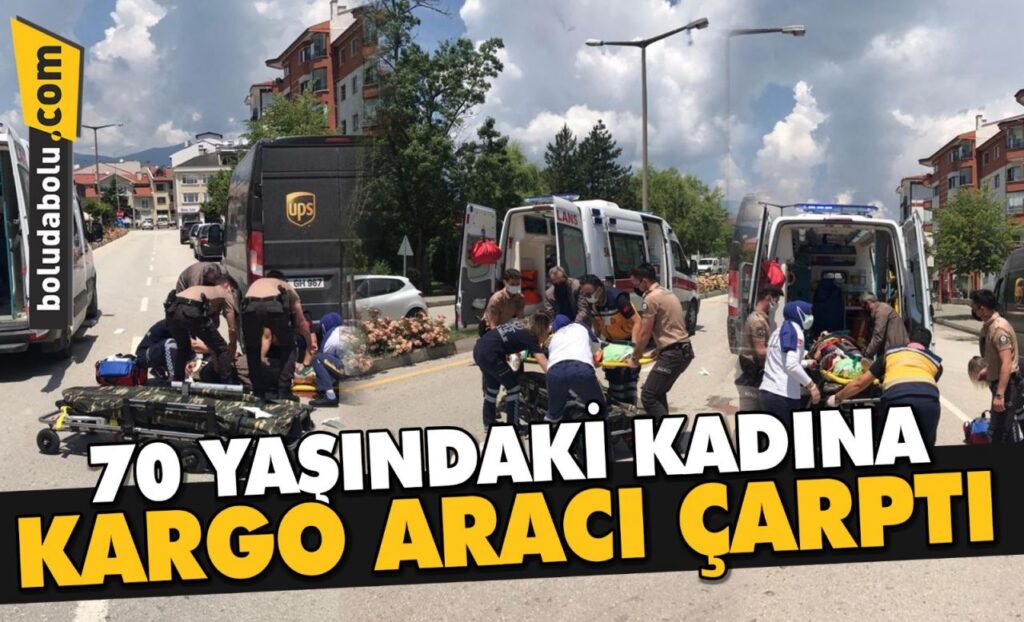 70 YAŞINDAKİ KADINA KARGO ARACI ÇARPTI 70 YAŞINDAKİ KADINA KARGO ARACI ÇARPTI