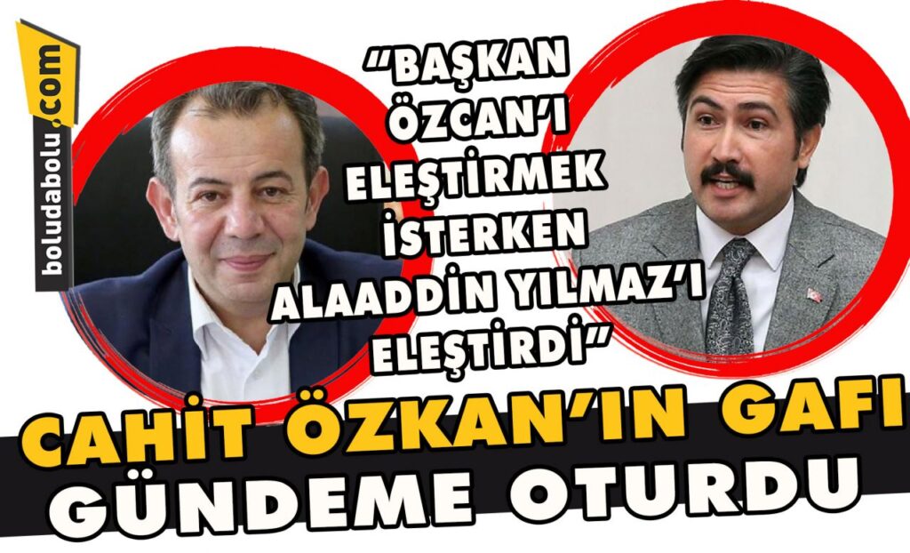 Cahit Özkan’ın gafı gündeme oturdu Cahit Özkan’ın gafı gündeme oturdu