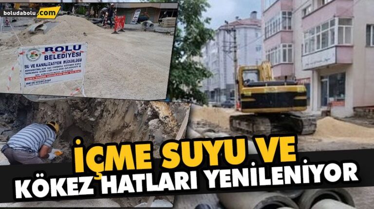 İÇME SUYU VE KÖKEZ HATLARI YENİLENİYOR