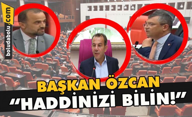 BAŞKAN ÖZCAN” HADDİNİZİ BİLİN!”