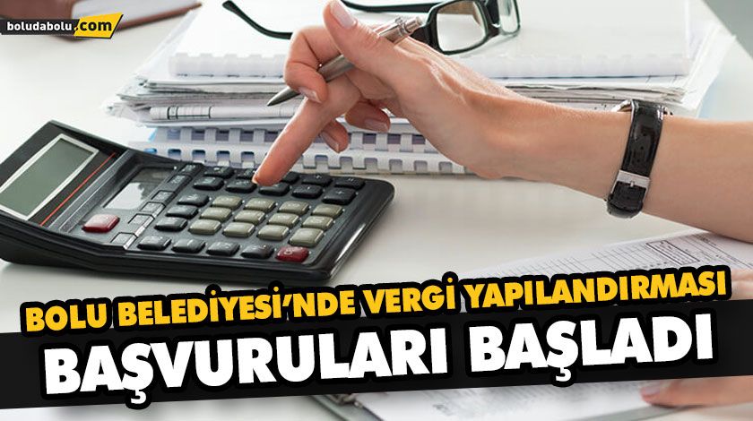 BOLU BELEDİYESİ’NDE VERGİ YAPILANDIRMASI BAŞVURULARI BAŞLADI BOLU BELEDİYESİ’NDE VERGİ YAPILANDIRMASI BAŞVURULARI BAŞLADI