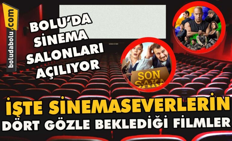 Bolu’da sinema salonları açılıyor