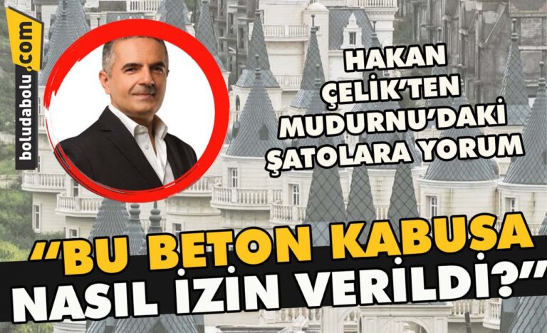 Hakan Çelik “Bu Beton Kabusa Nasıl İzin Verildi?”