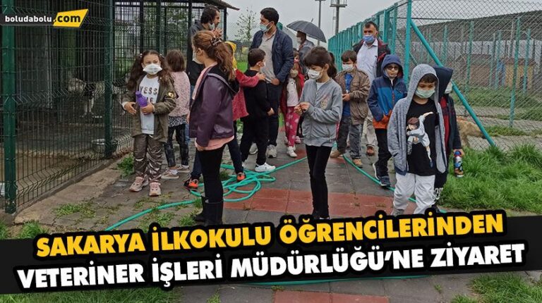 SAKARYA İLKOKULU ÖĞRENCİLERİNDEN VETERİNER İŞLERİ MÜDÜRLÜĞÜ’NE ZİYARET