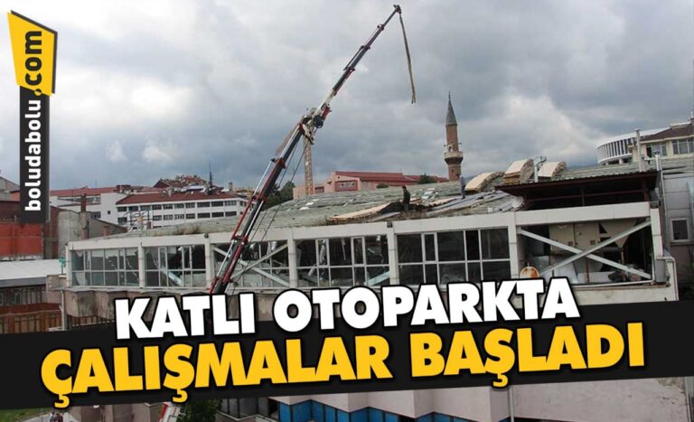KATLI OTOPARKTA ÇALIŞMALAR BAŞLADI