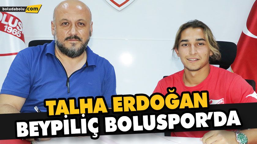 TALHA ERDOĞAN BEYPİLİÇ BOLUSPOR’DA TALHA ERDOĞAN BEYPİLİÇ BOLUSPOR’DA