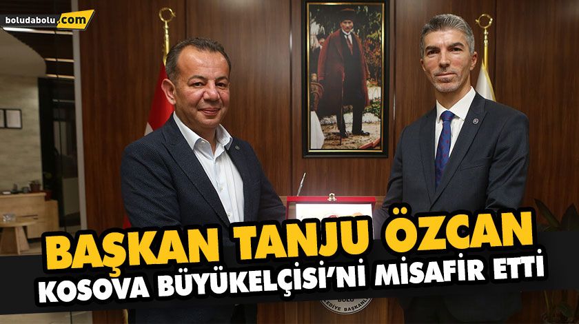 BAŞKAN TANJU ÖZCAN, KOSOVA BÜYÜKELÇİSİ’Nİ MİSAFİR ETTİ BAŞKAN TANJU ÖZCAN, KOSOVA BÜYÜKELÇİSİ’Nİ MİSAFİR ETTİ