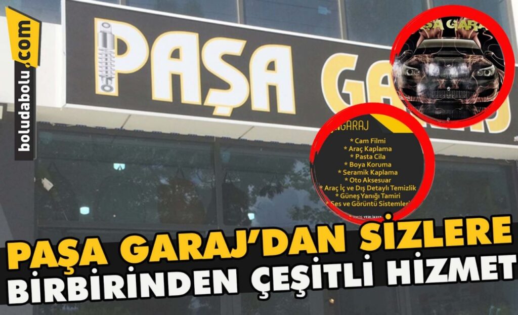 PAŞA GARAJ’DAN SİZLERE BİRBİRİNDEN ÇEŞİTLİ HİZMET PAŞA GARAJ’DAN SİZLERE BİRBİRİNDEN ÇEŞİTLİ HİZMET