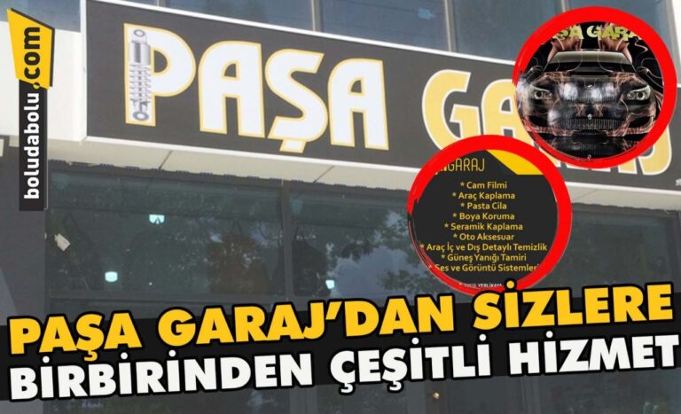 PAŞA GARAJ’DAN SİZLERE BİRBİRİNDEN ÇEŞİTLİ HİZMET