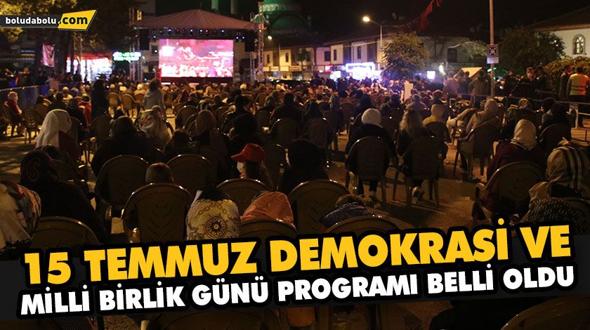 15 TEMMUZ DEMOKRASİ VE MİLLİ BİRLİK GÜNÜ PROGRAMI BELLİ OLDU 15 TEMMUZ DEMOKRASİ VE MİLLİ BİRLİK GÜNÜ PROGRAMI BELLİ OLDU