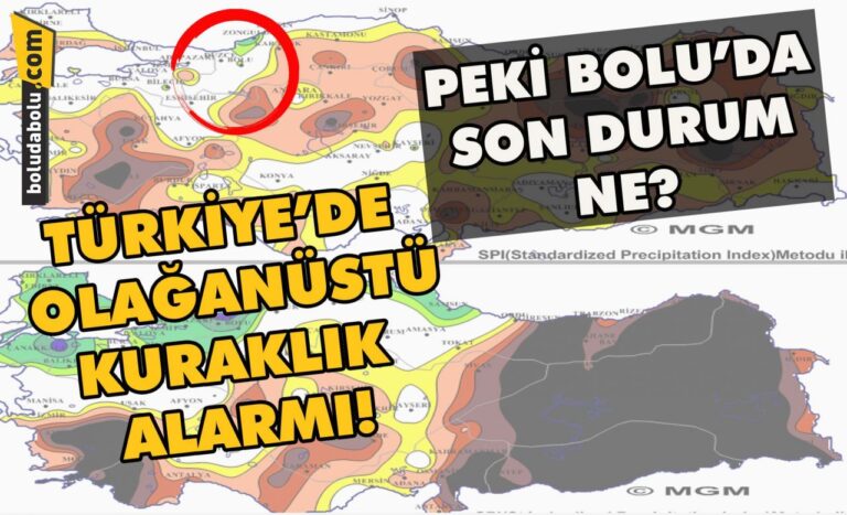 Türkiye’de olağanüstü kuraklık alarmı!  Peki Bolu’da son durum ne?