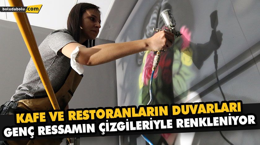 KAFE VE RESTORANLARIN DUVARLARI GENÇ RESSAMIN ÇİZGİLERİYLE RENKLENİYOR KAFE VE RESTORANLARIN DUVARLARI GENÇ RESSAMIN ÇİZGİLERİYLE RENKLENİYOR