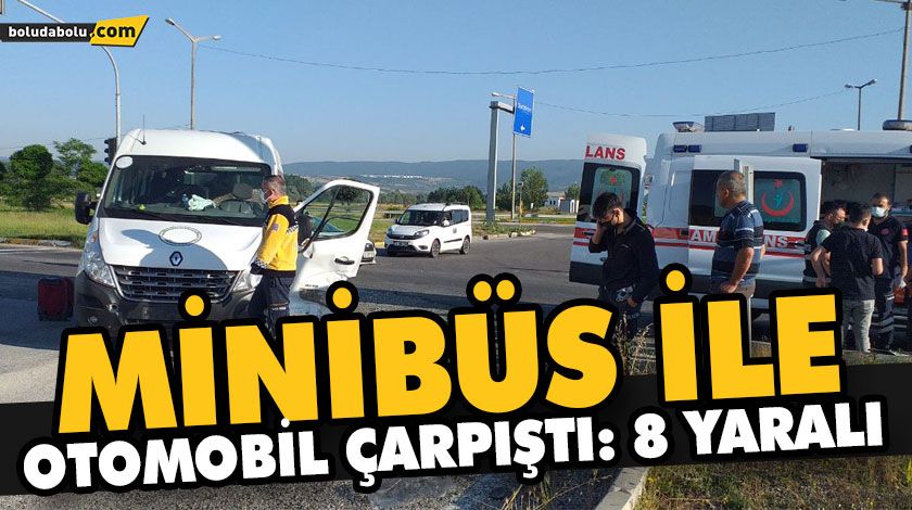 MİNİBÜS İLE OTOMOBİL ÇARPIŞTI: 8 YARALI MİNİBÜS İLE OTOMOBİL ÇARPIŞTI: 8 YARALI