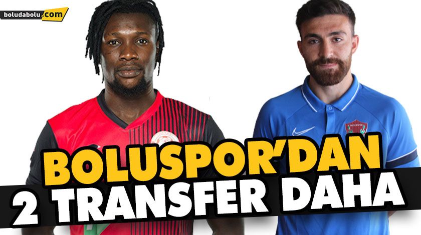 BOLUSPOR’DAN 2 TRANSFER DAHA BOLUSPOR’DAN 2 TRANSFER DAHA