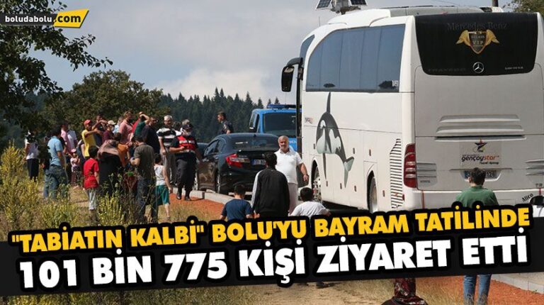 “TABİATIN KALBİ” BOLU’YU BAYRAM TATİLİNDE 101 BİN 775 KİŞİ ZİYARET ETTİ