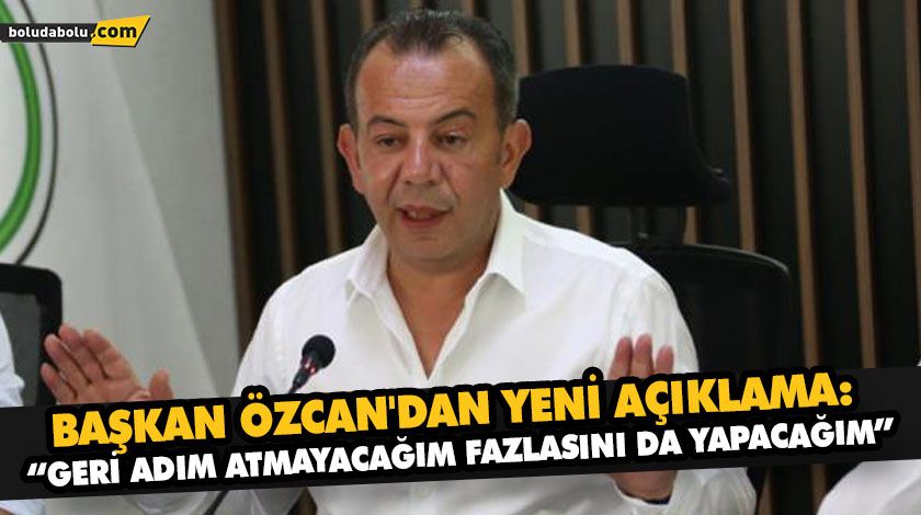 “GERİ ADIM ATMAYACAĞIM FAZLASINI DA YAPACAĞIM” “GERİ ADIM ATMAYACAĞIM FAZLASINI DA YAPACAĞIM”