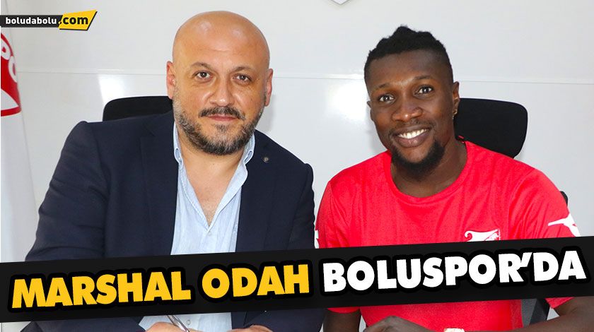 MARSHAL ODAH BOLUSPOR’DA MARSHAL ODAH BOLUSPOR’DA