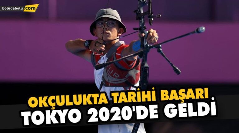 OKÇULUKTA TARİHİ BAŞARI TOKYO 2020’DE GELDİ
