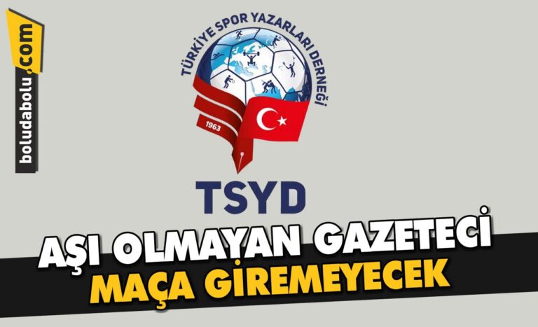 AŞI OLMAYAN GAZETECİ MAÇA GİREMEYECEK