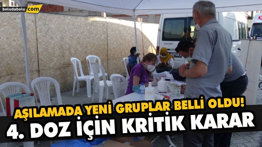 AŞILAMADA YENİ YAŞ SINIRI VE 4. DOZ KARARI!
