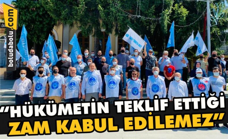 “Hükümetin teklif ettiği zam kabul edilemez”