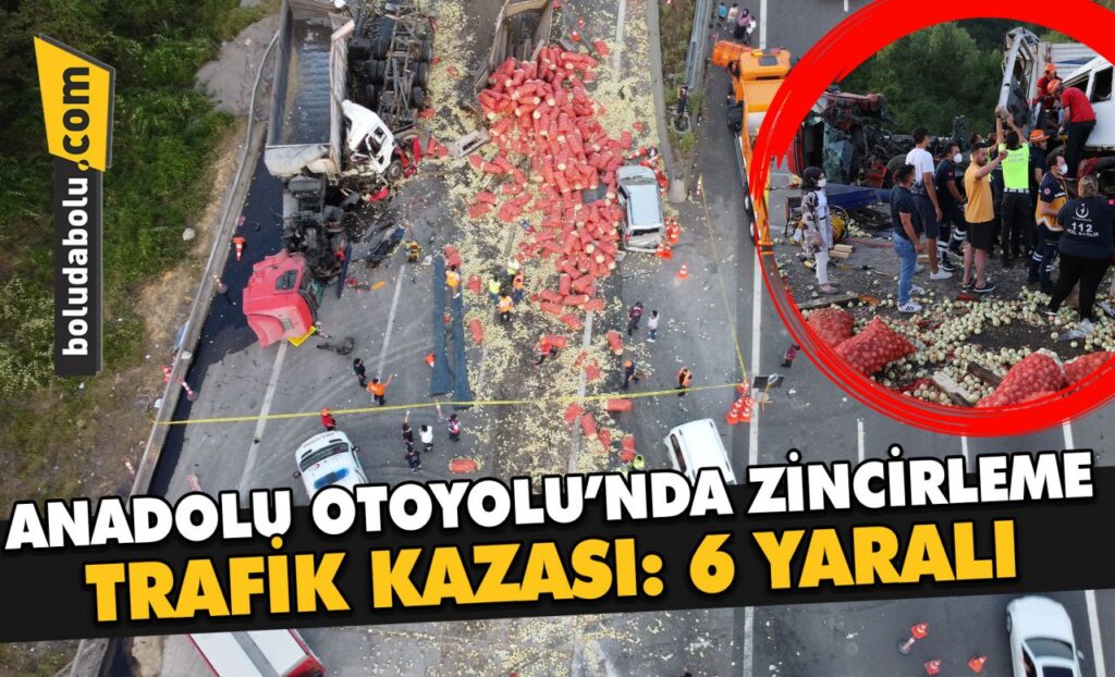 Anadolu Otoyolu’nda zincirleme trafik kazası: 6 yaralı Anadolu Otoyolu’nda zincirleme trafik kazası: 6 yaralı