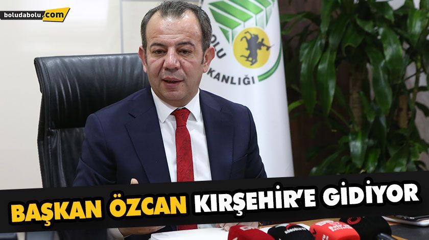 BAŞKAN ÖZCAN KIRŞEHİR’E GİDİYOR BAŞKAN ÖZCAN KIRŞEHİR’E GİDİYOR