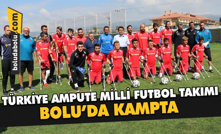 Ampute Milli Futbol Takımı, Avrupa Şampiyonası’nın hazırlıklarına Bolu’da devam ediyor