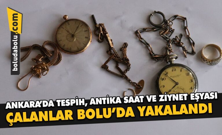 Ankara’dan bir AVM’deki dükkandan antika saat, tespih ve ziynet eşyası çalanlar Bolu’da yakalandı