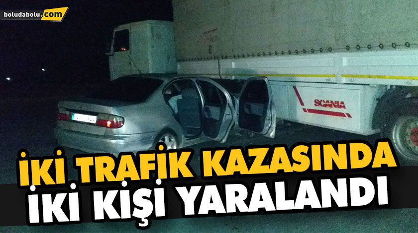 İKİ TRAFİK KAZASINDA İKİ KİŞİ YARALANDI İKİ TRAFİK KAZASINDA İKİ KİŞİ YARALANDI