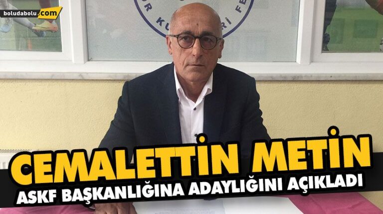 CEMALETTİN METİN, ASKF BAŞKANLIĞI ADAYLIĞINI AÇIKLADI