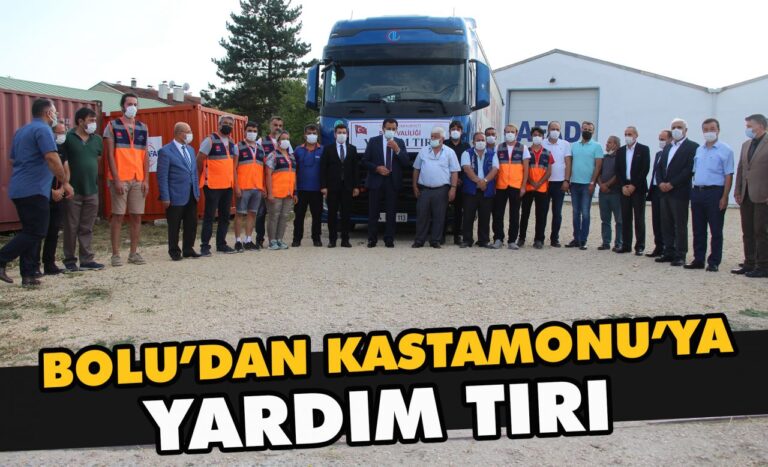 Bolu’dan Kastamonu’ya yardım tırı gönderildi