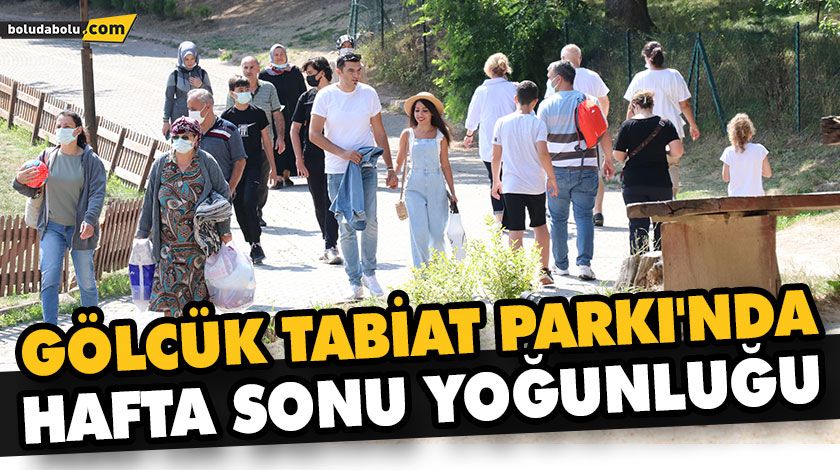 GÖLCÜK TABİAT PARKI’NDA HAFTA SONU YOĞUNLUĞU YAŞANIYOR GÖLCÜK TABİAT PARKI’NDA HAFTA SONU YOĞUNLUĞU YAŞANIYOR