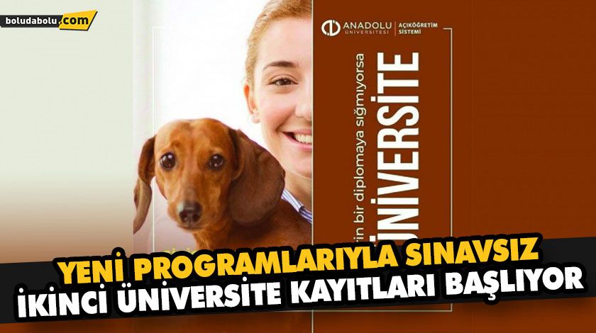 YENİ PROGRAMLARIYLA SINAVSIZ İKİNCİ ÜNİVERSİTE KAYITLARI BAŞLIYOR