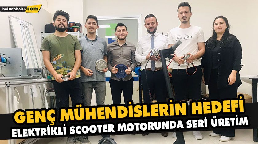 GENÇ MÜHENDİSLERİN HEDEFİ: ELEKTRİKLİ SCOOTER MOTORUNDA SERİ ÜRETİM GENÇ MÜHENDİSLERİN HEDEFİ: ELEKTRİKLİ SCOOTER MOTORUNDA SERİ ÜRETİM