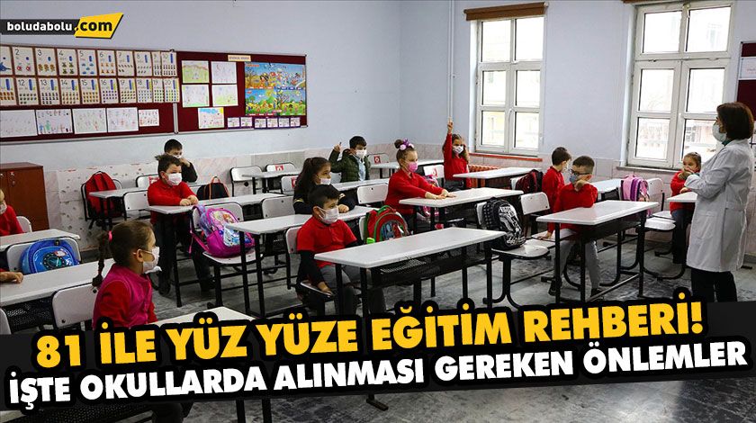 İŞTE OKULLARDA ALINMASI GEREKEN ÖNLEMLER