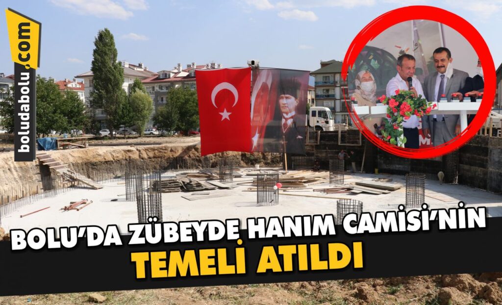 Bolu’da Zübeyde Hanım Camisi’nin temeli atıldı Bolu’da Zübeyde Hanım Camisi’nin temeli atıldı
