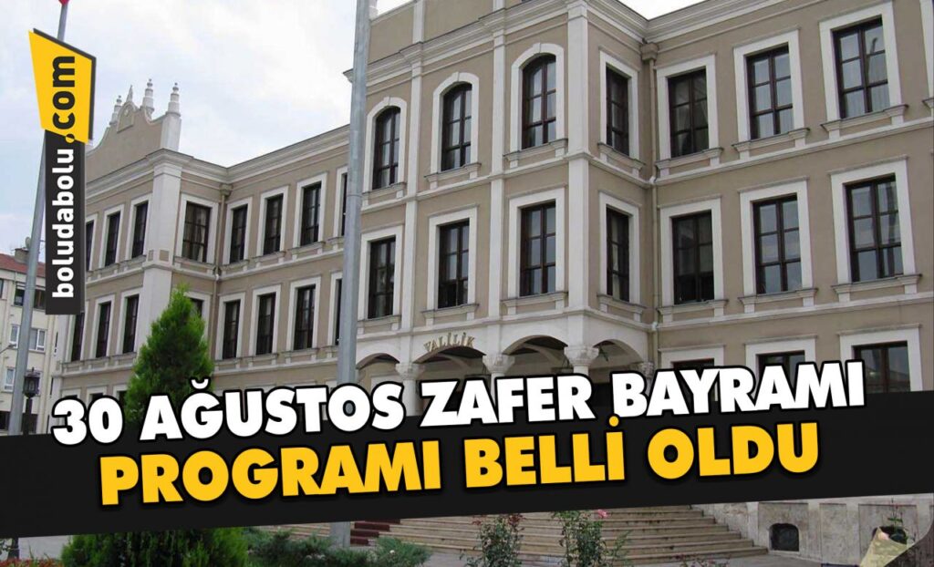 30 AĞUSTOS ZAFER BAYRAMI PROGRAMI BELLİ OLDU 30 AĞUSTOS ZAFER BAYRAMI PROGRAMI BELLİ OLDU