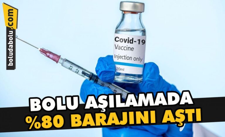Bolu aşılamada %80 barajını aştı