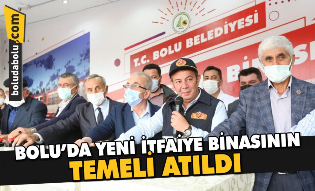 Bolu’da yeni itfaiye binasının temeli atıldı Bolu’da yeni itfaiye binasının temeli atıldı